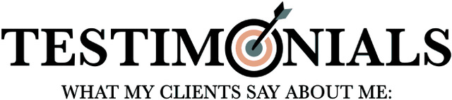 Testimonials What my clients say about me: Image with text saying "Testimonials What my clients say about me:"